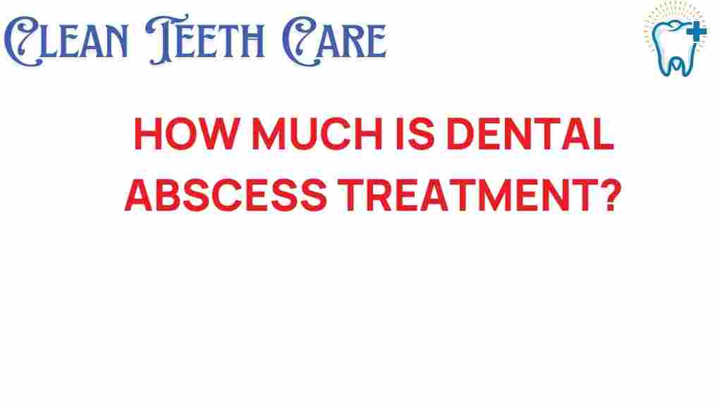 dental-abscess-treatment-costs