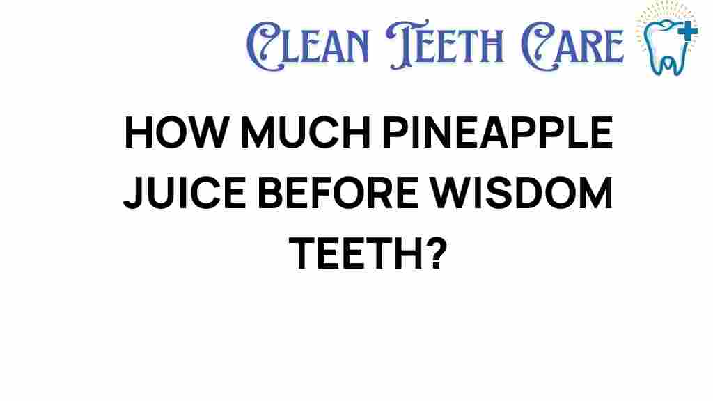 pineapple-juice-wisdom-teeth