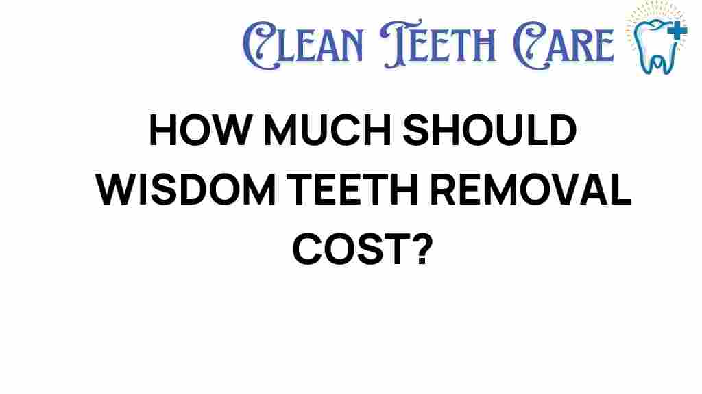 wisdom-teeth-removal-cost