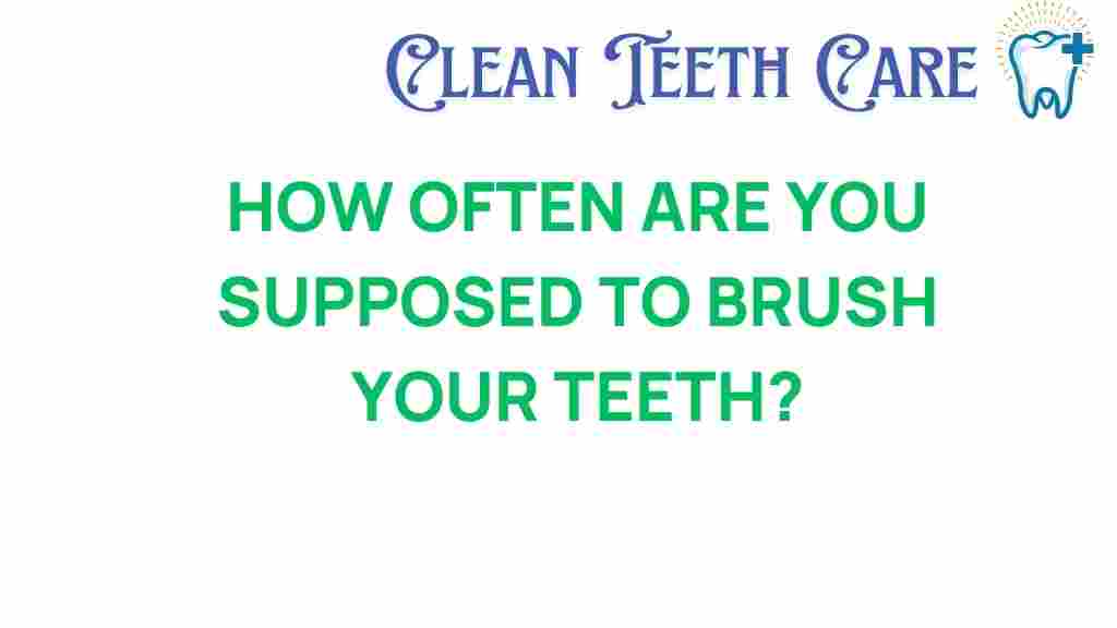 how-often-brush-your-teeth