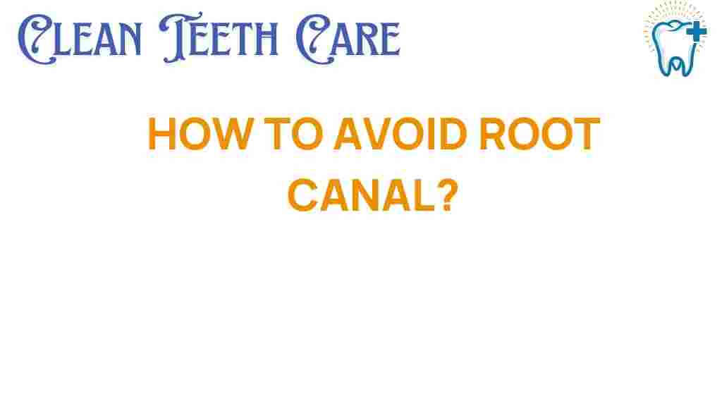 avoid-root-canal