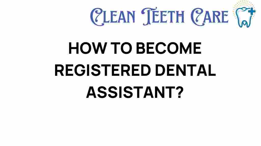 how-to-become-registered-dental-assistant