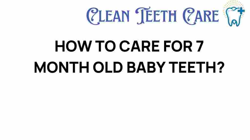 baby-dental-care-7-month-old