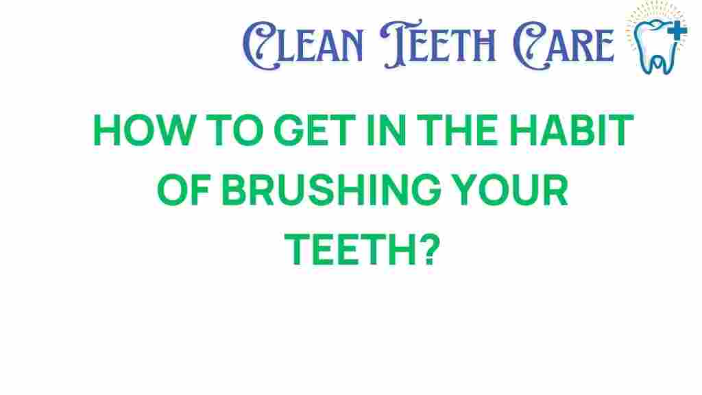 unlocking-the-secret-to-tooth-brushing