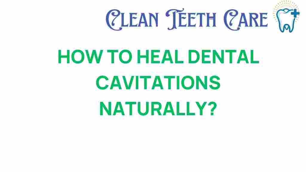healing-dental-cavitations-naturally