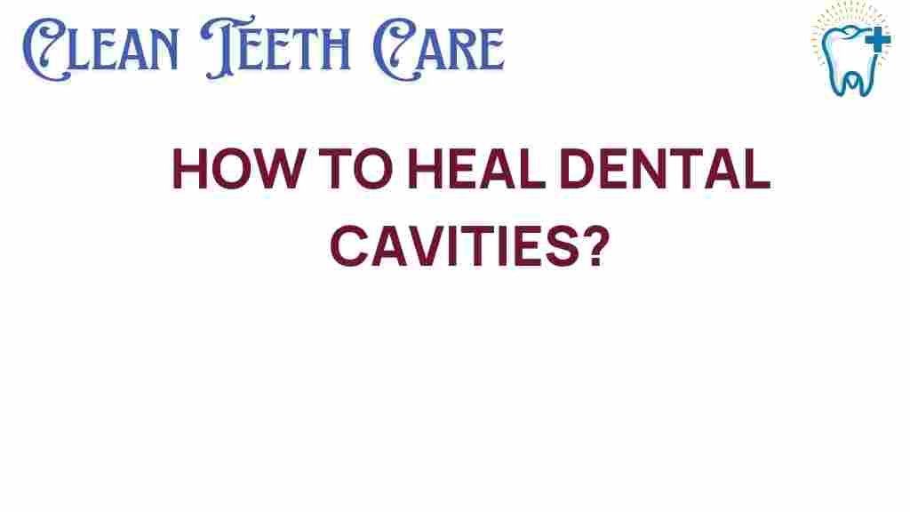 heal-dental-cavities-naturally