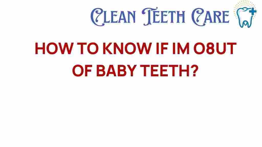 baby-teeth-out-when-know