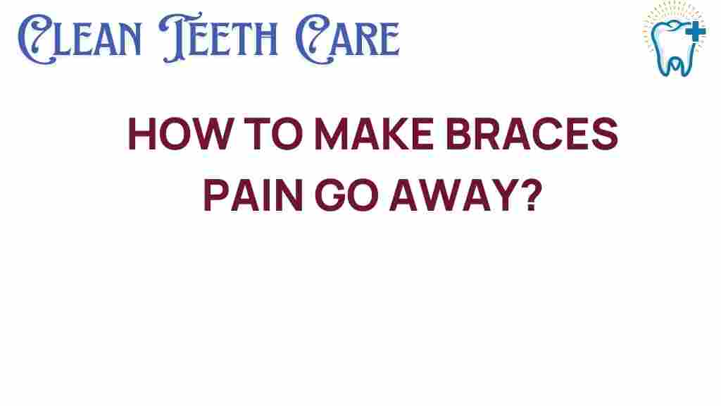braces-pain-relief