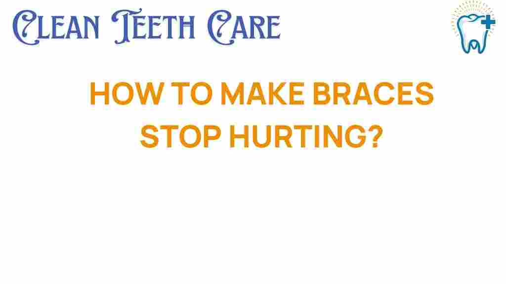 braces-pain-relief