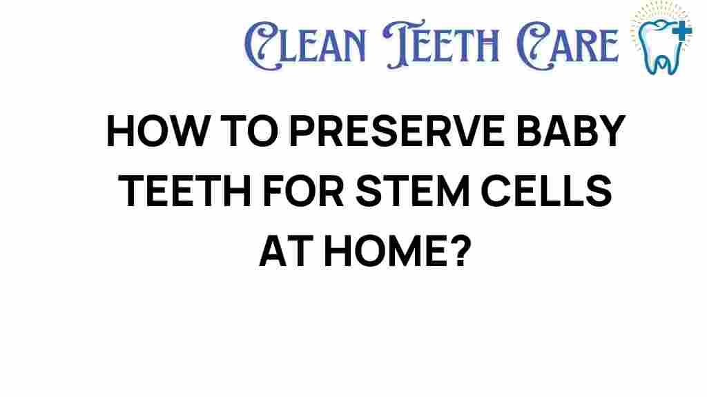 preserve-baby-teeth-for-stem-cells