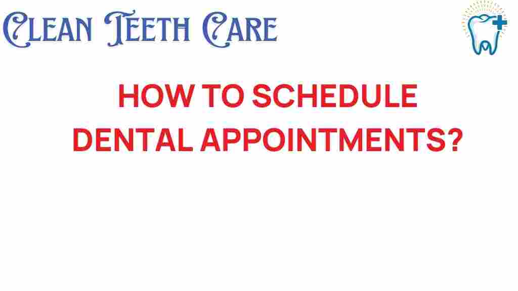 dental-appointments-scheduling-tips