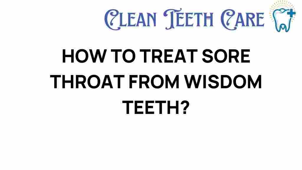 sore-throat-wisdom-teeth