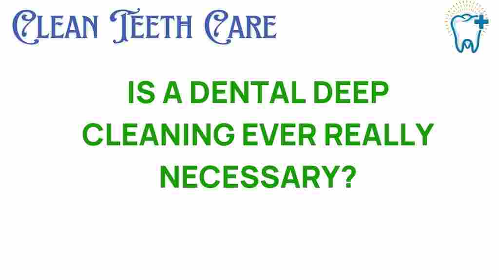 dental-deep-cleaning-necessary