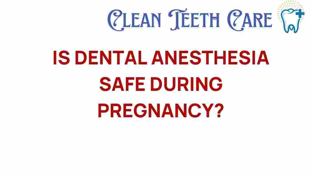 dental-anesthesia-pregnancy-safety