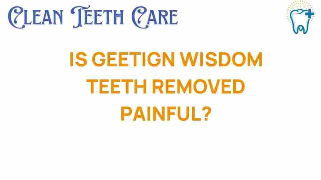 wisdom-teeth-getting-removed-painful