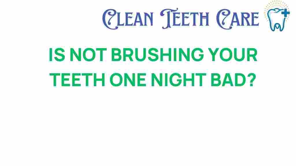 skipping-one-night-brushing-teeth
