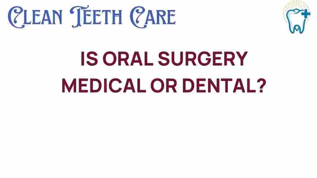 oral-surgery-medical-or-dental