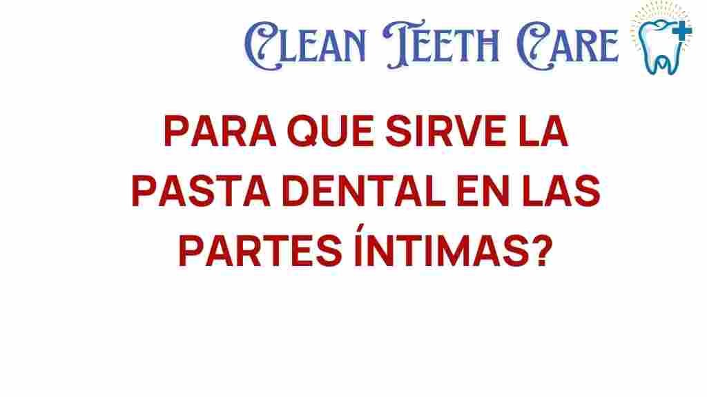 pasta-dental-zonas-intimas