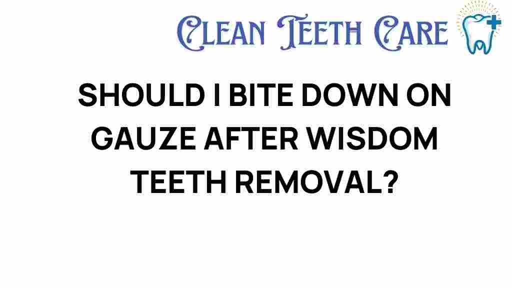 wisdom-teeth-biting-down-gauze
