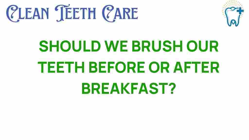 brush-teeth-before-or-after-breakfast