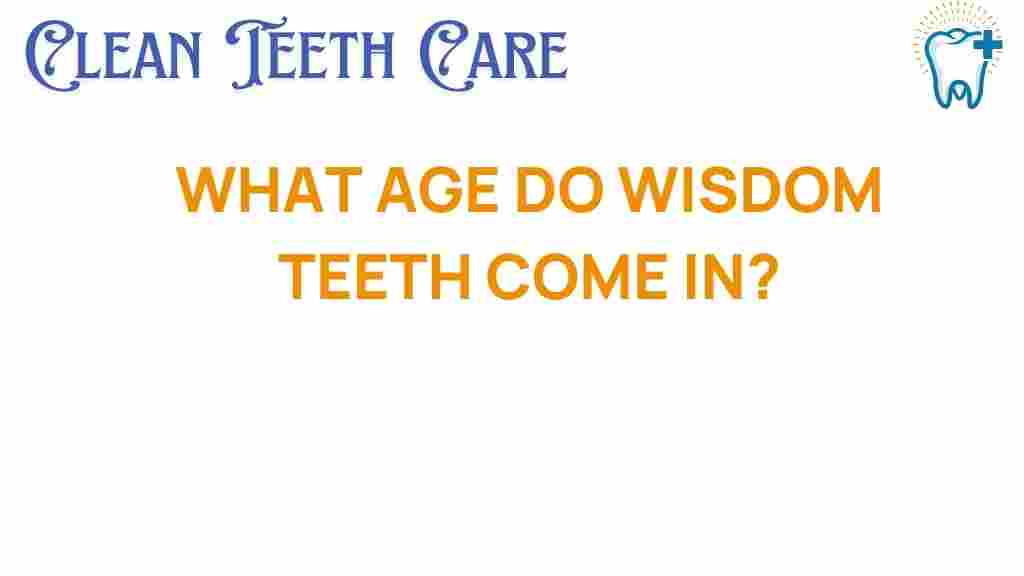 wisdom-teeth-age-of-eruption