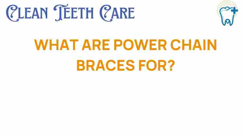 power-chain-braces-secret