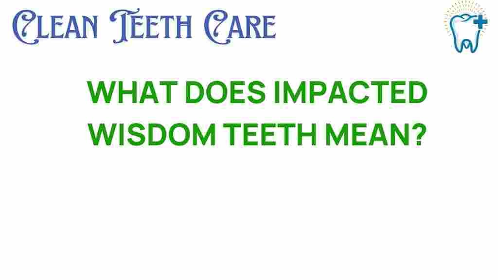 impacted-wisdom-teeth-mean