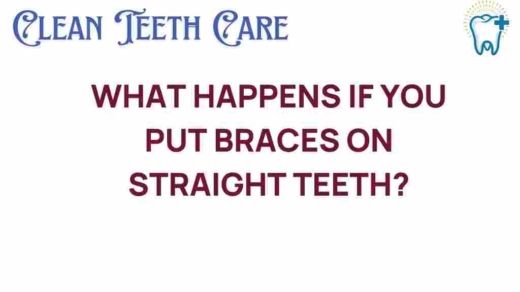 braces-straight-teeth-effects