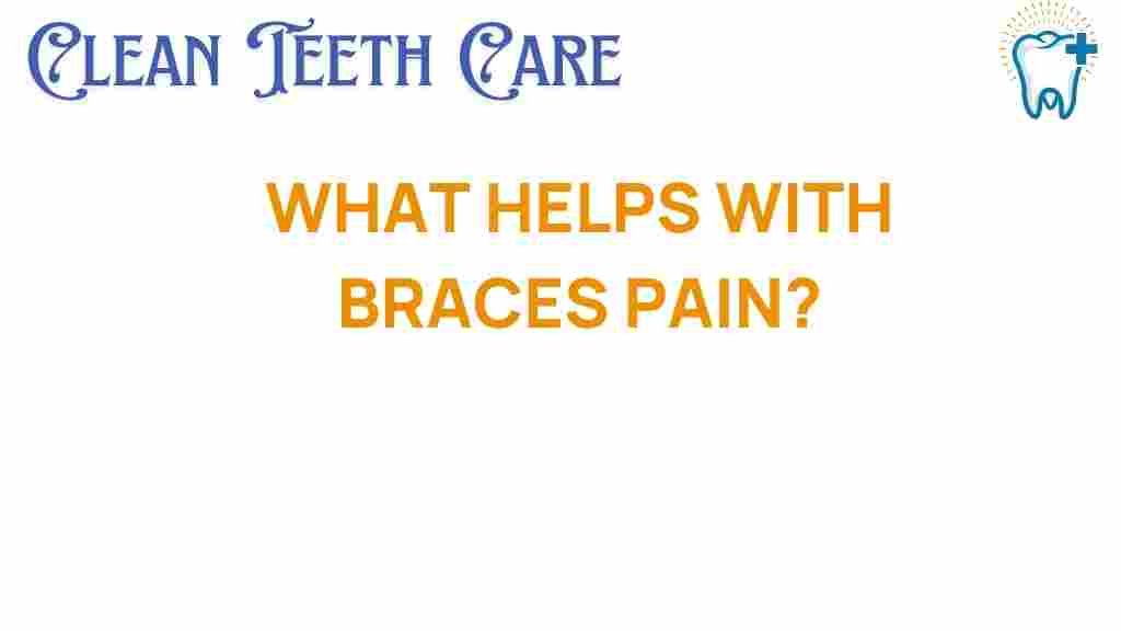 braces-pain-relief