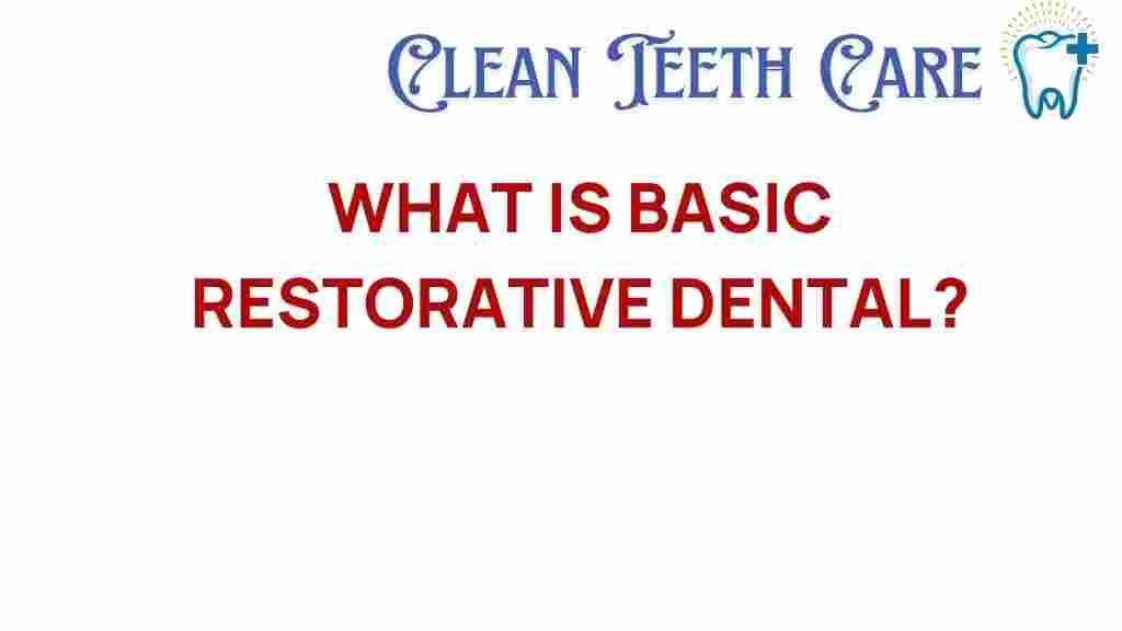 restorative-dental-what-you-need-to-know