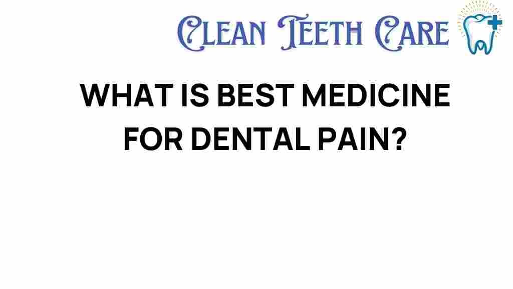 dental-pain-best-medicine