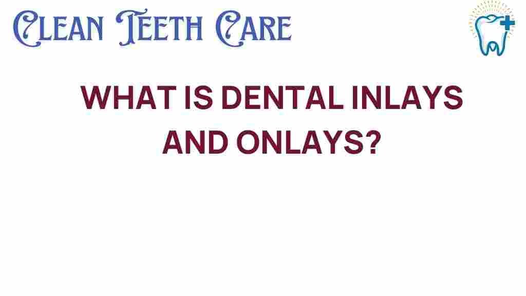 dental-inlays-onlays