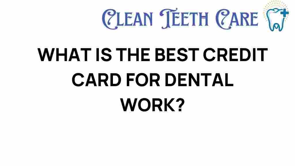 best-credit-card-dental-work