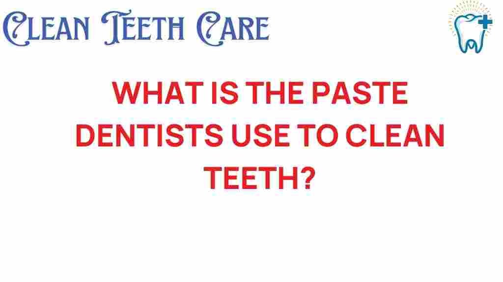 dental-paste-dentists-use