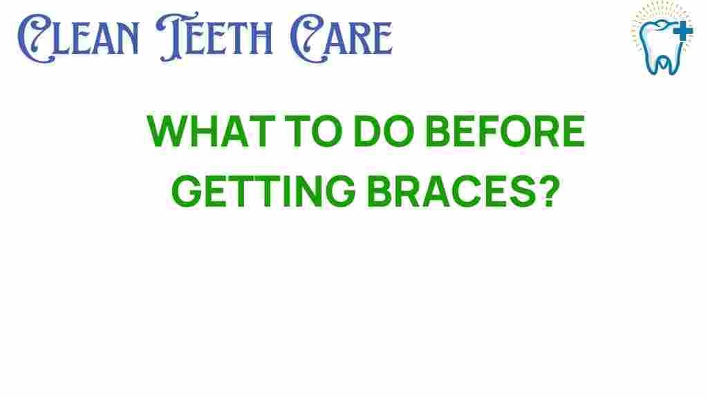braces-preparation-guide