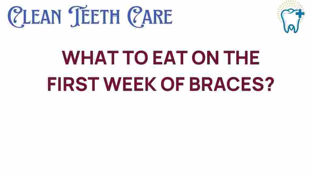navigating-first-week-braces