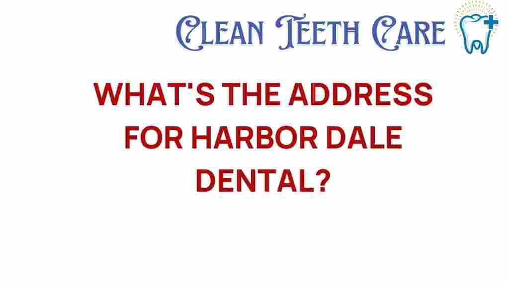 harbor-dale-dental-address