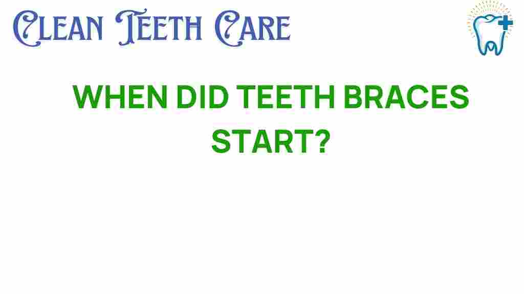 teeth-braces-history