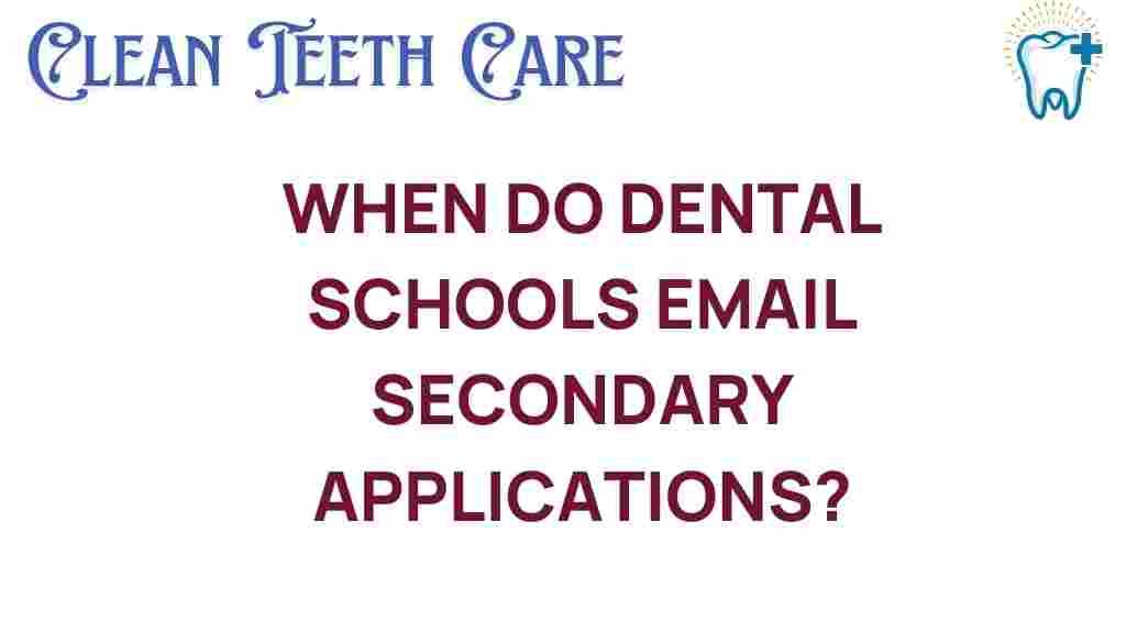dental-schools-secondary-applications-timeline