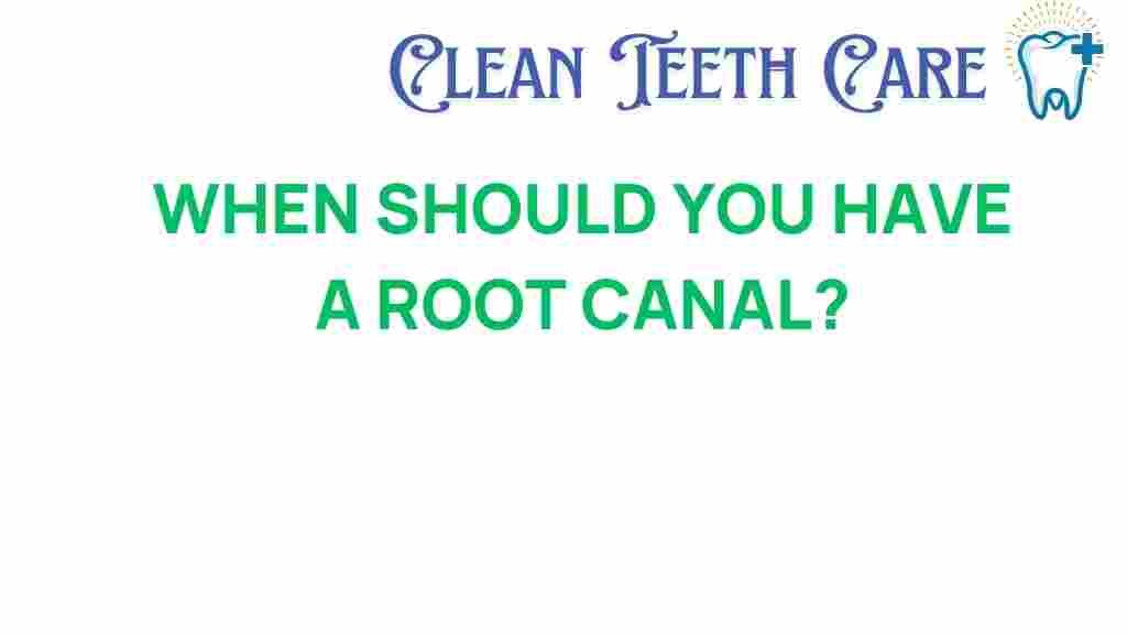 root-canal-when-to-act