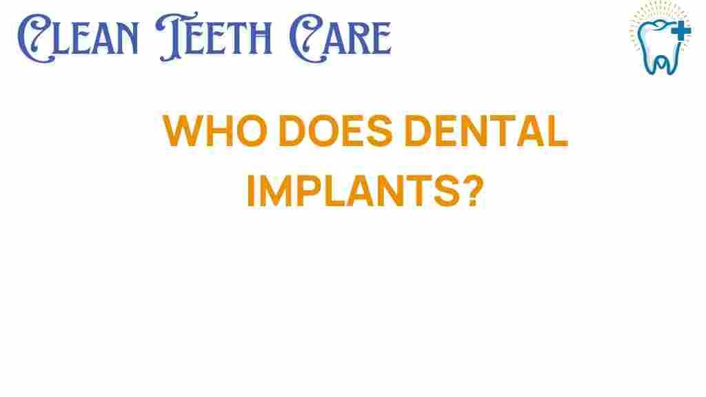 who-performs-dental-implants