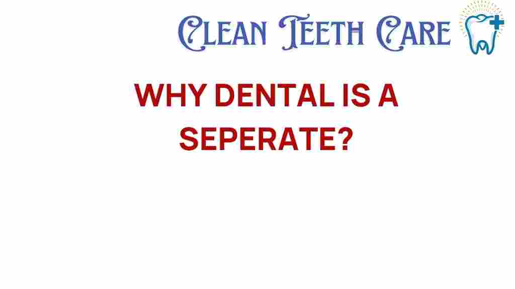 dental-care-separate-entity