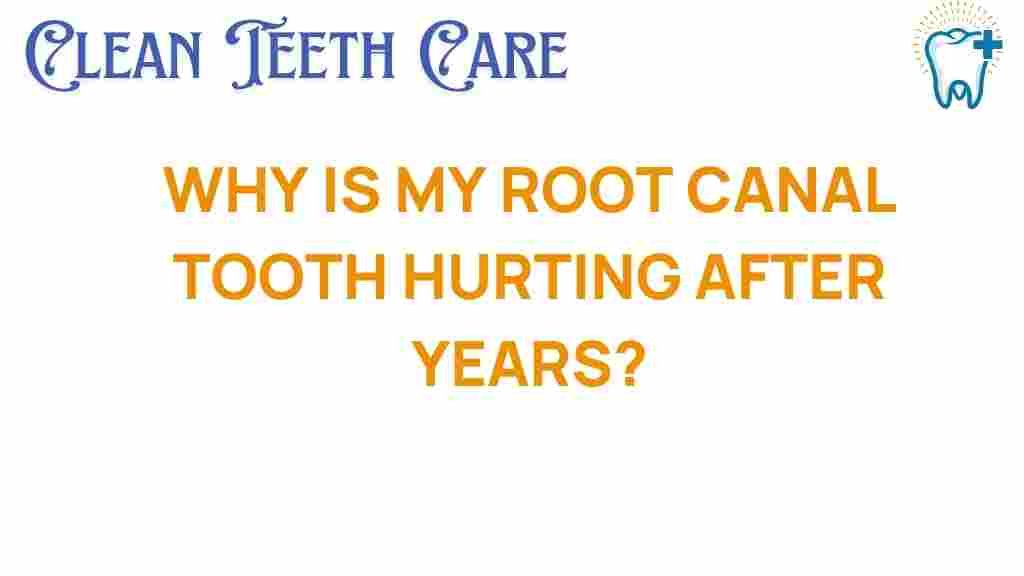 root-canal-pain-hurting-years-later