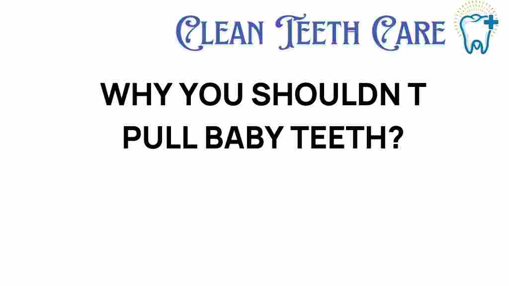 baby-teeth-risks-pulling